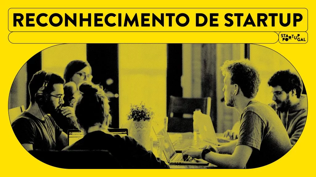 Reconhecimento do Estatuto de Startup e Scale Up